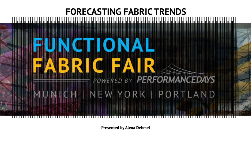 Forecasting Fabric Trends