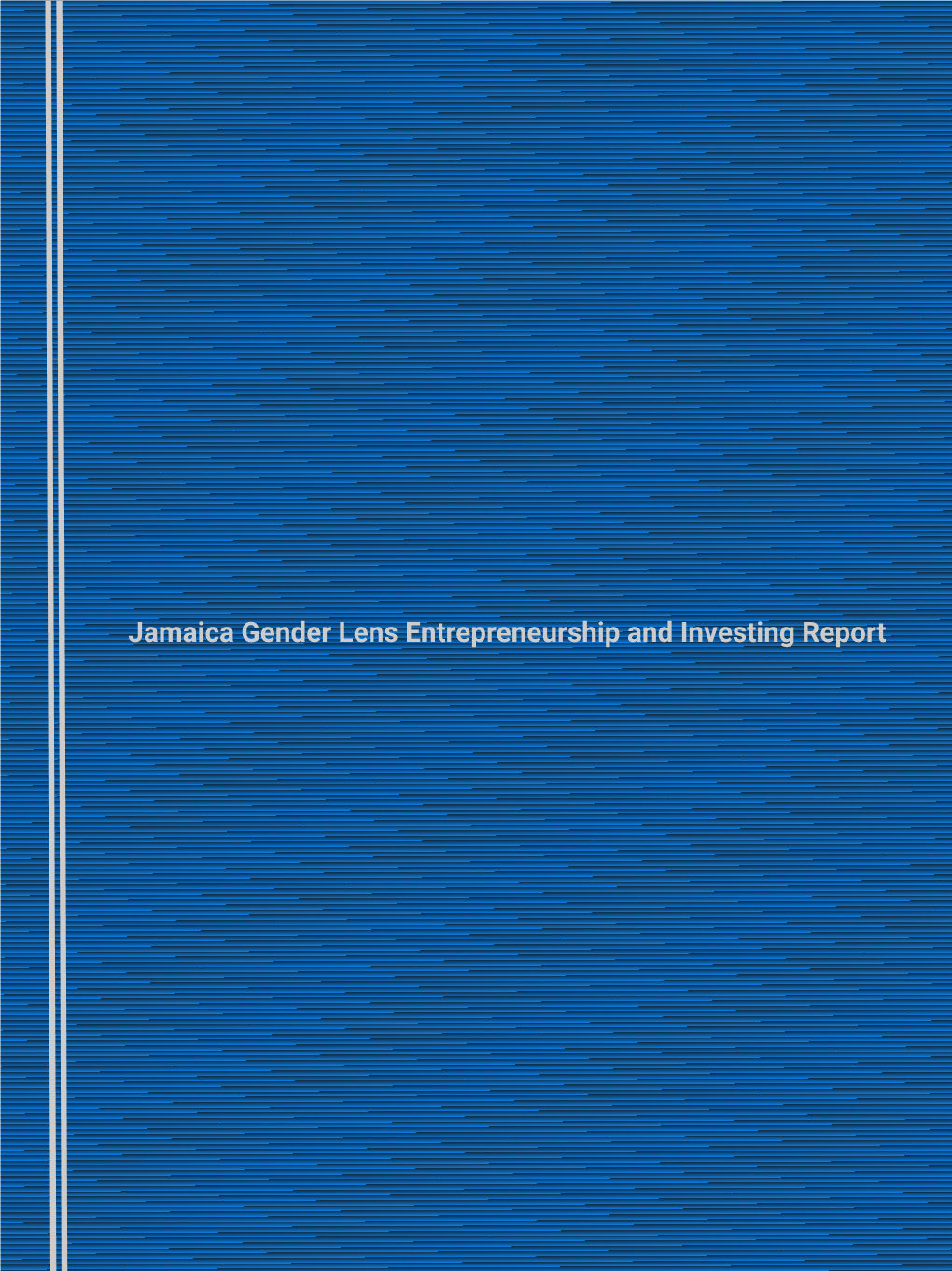 Jamaica Report Indicates That Approximately 55% of Men and 45% of Women Were Involved in Early Stage Entrepreneurship in 2016