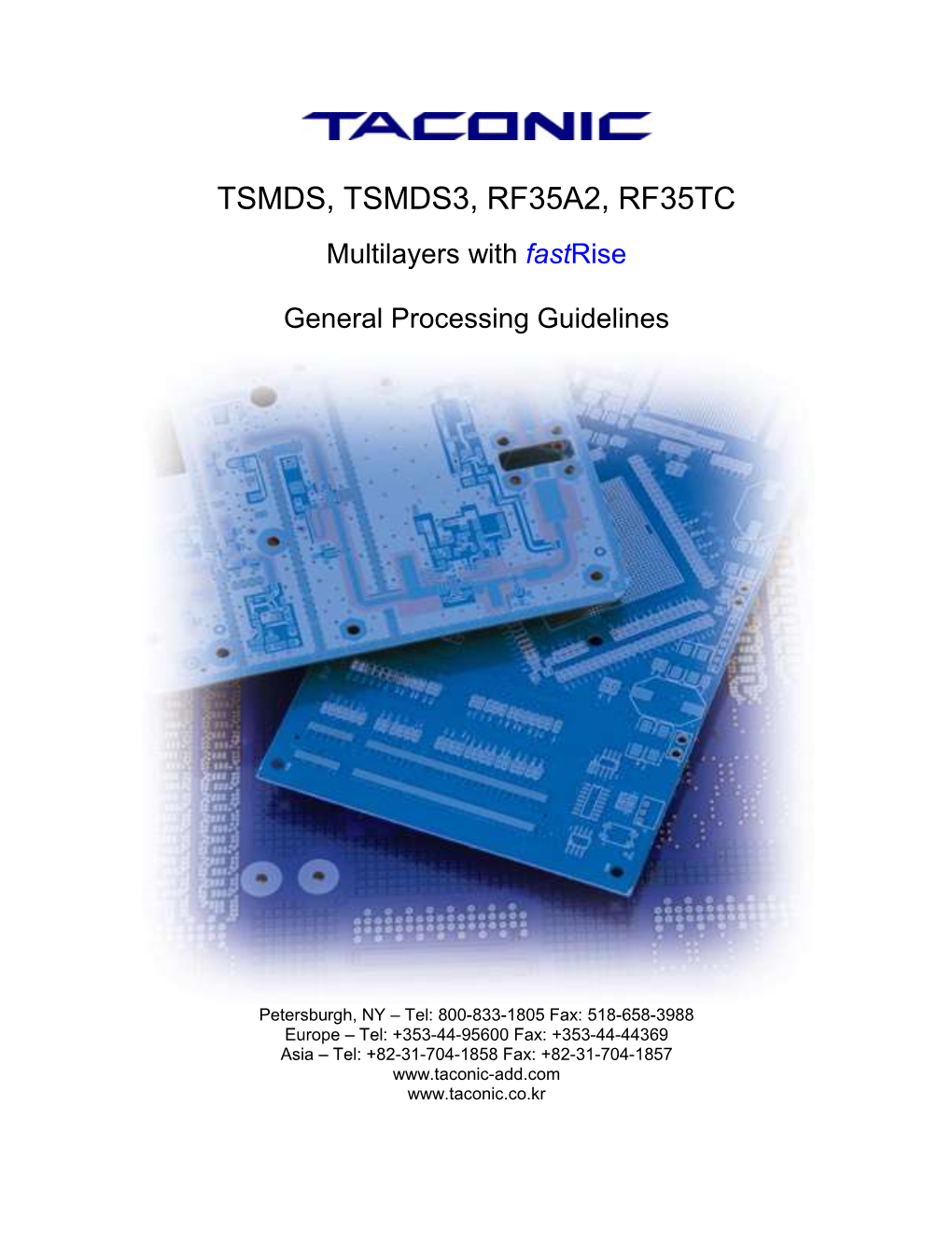 Taconic RF-35TC, TSM-DS, TSM-DS3, RF-35A2 Processing