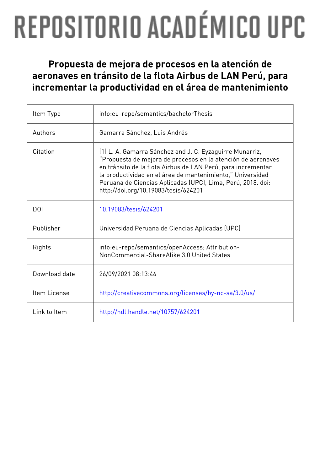 Propuesta De Mejora De Procesos En La Atención De Aeronaves En Tránsito De La Flota Airbus De LAN Perú, Para Incrementar La Productividad En El Área De Mantenimiento