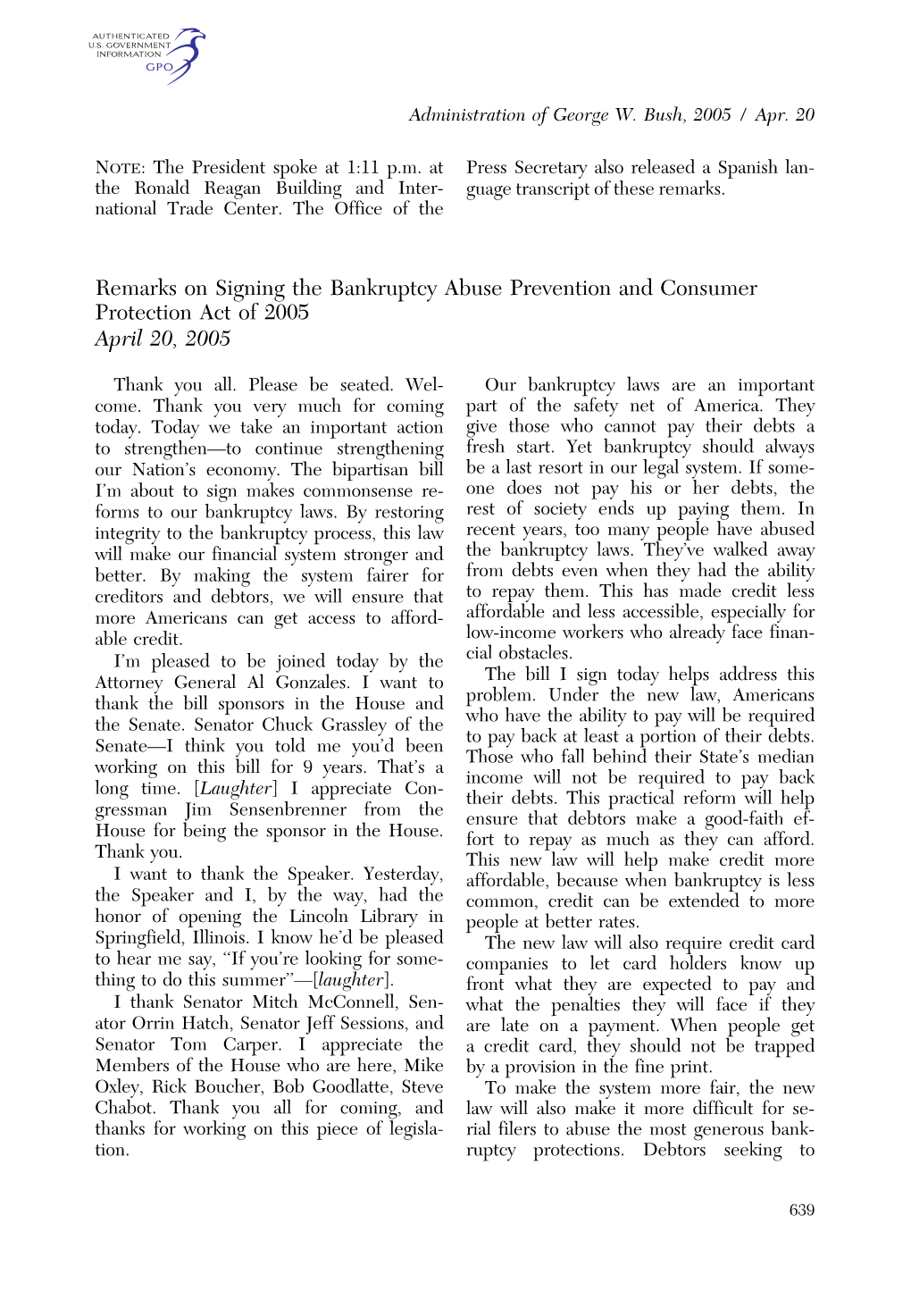 Remarks on Signing the Bankruptcy Abuse Prevention and Consumer Protection Act of 2005 April 20, 2005