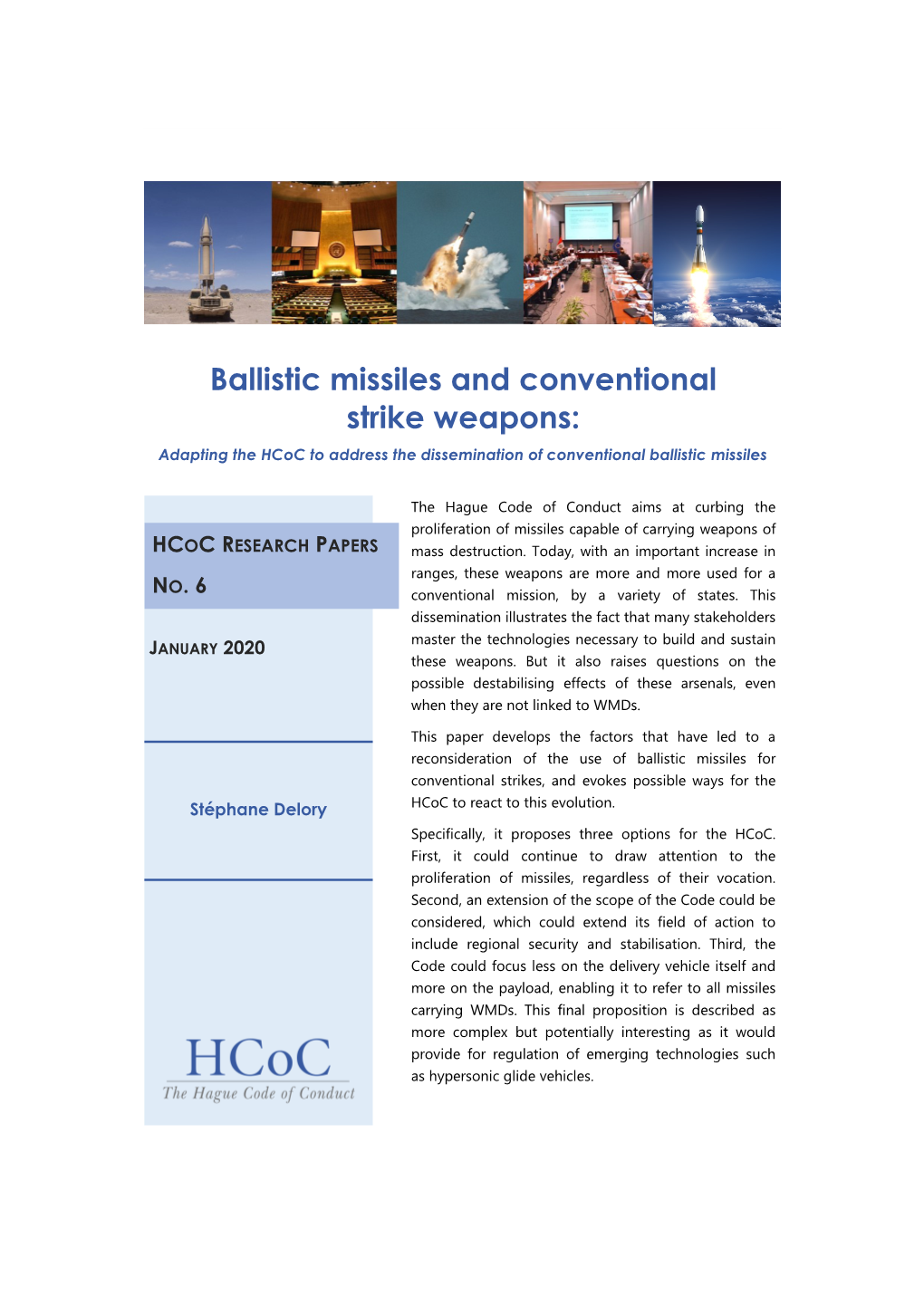 Ballistic Missiles and Conventional Strike Weapons: Adapting the Hcoc to Address the Dissemination of Conventional Ballistic Missiles