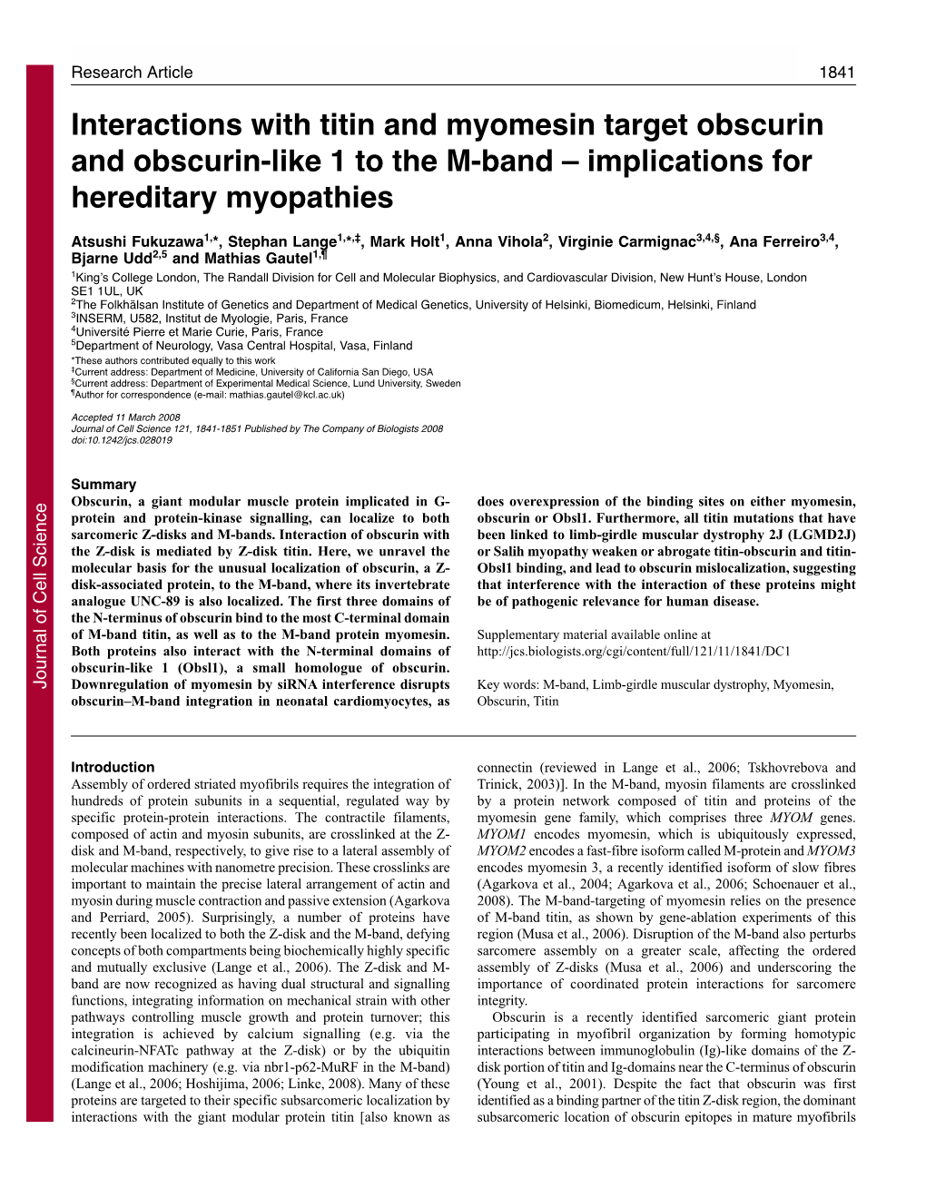 Interactions with Titin and Myomesin Target Obscurin and Obscurin-Like 1 to the M-Band – Implications for Hereditary Myopathies