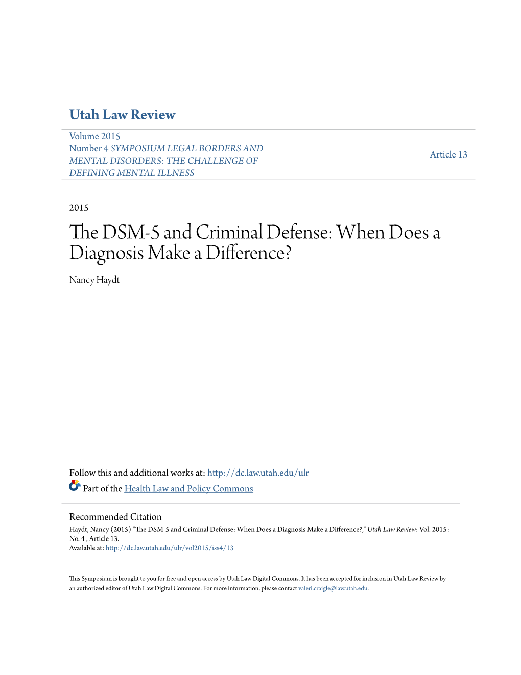 The DSM-5 and Criminal Defense: When Does a Diagnosis Make a Difference? Nancy Haydt