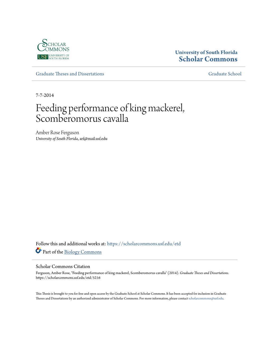 Feeding Performance of King Mackerel, Scomberomorus Cavalla Amber Rose Ferguson University of South Florida, Arf@Mail.Usf.Edu