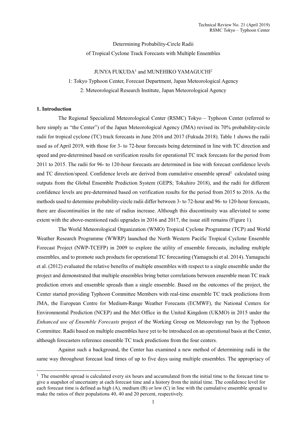 1 Determining Probability-Circle Radii of Tropical Cyclone Track Forecasts with Multiple Ensembles JUNYA FUKUDA1 and MUNEHIKO YA