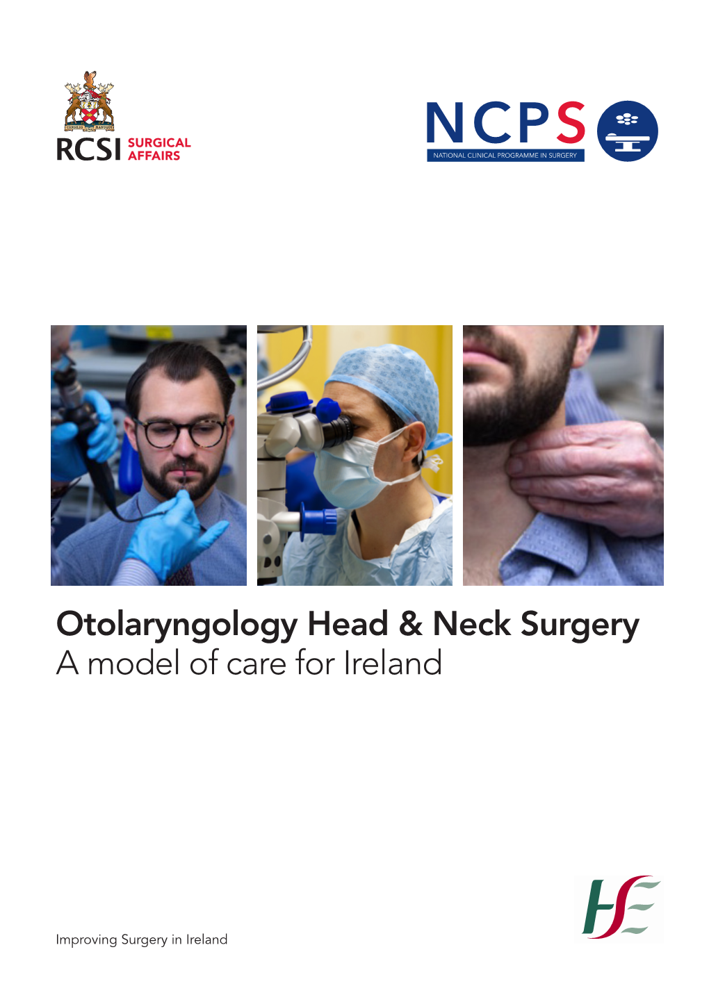 Otolaryngology Head & Neck Surgery a Model of Care for Ireland