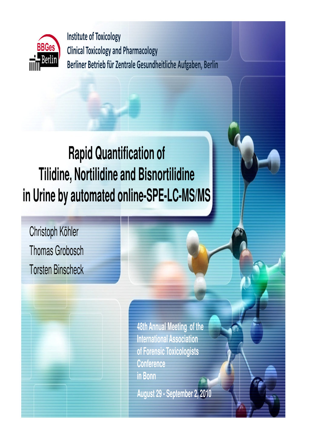 Rapid Quantification of Tilidine, Nortilidine and Bisnortilidine in Urine by Automated Online-SPE-LC-MS/MS