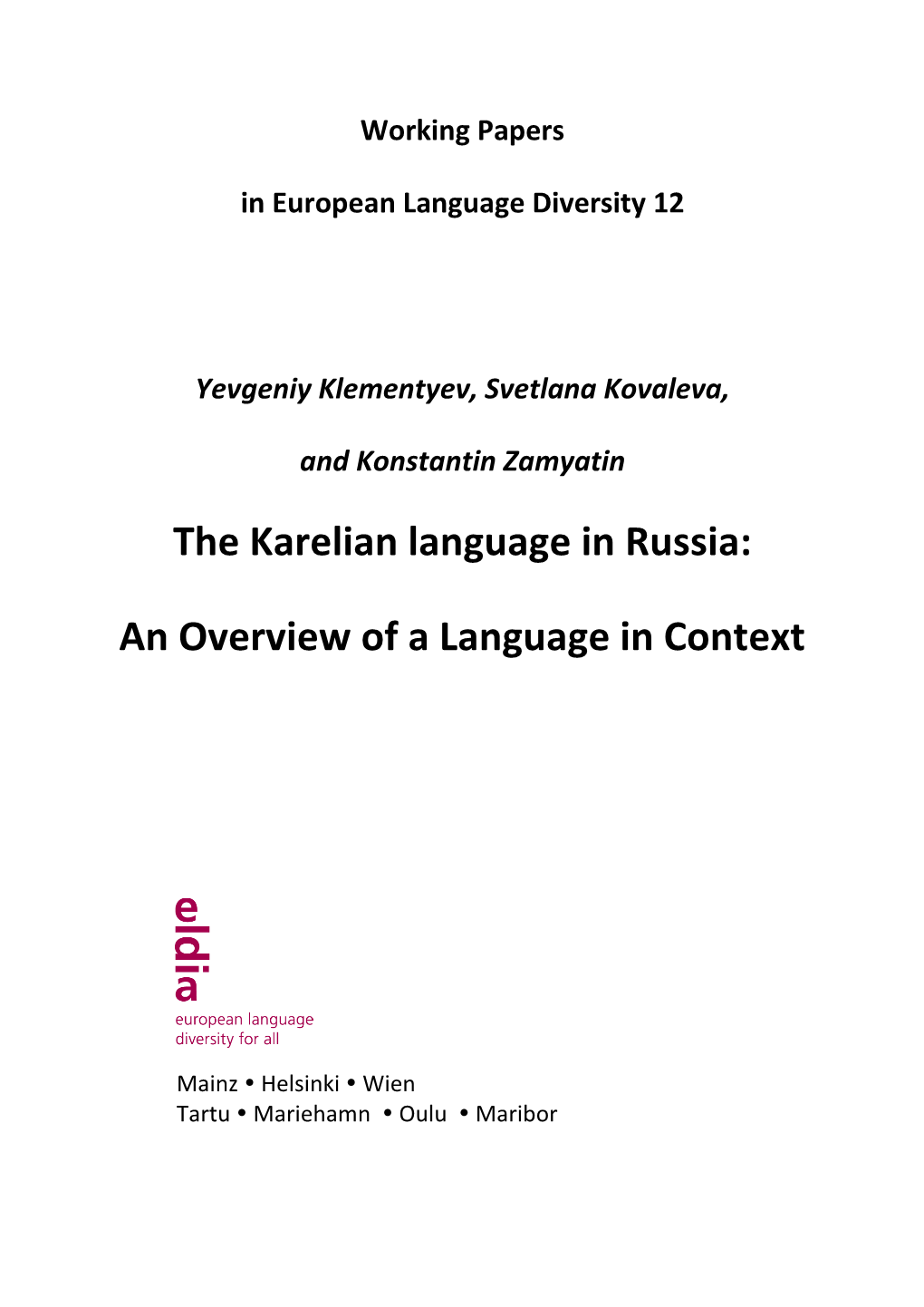 The Karelian Language in Russia: an Overview of a Language in Context