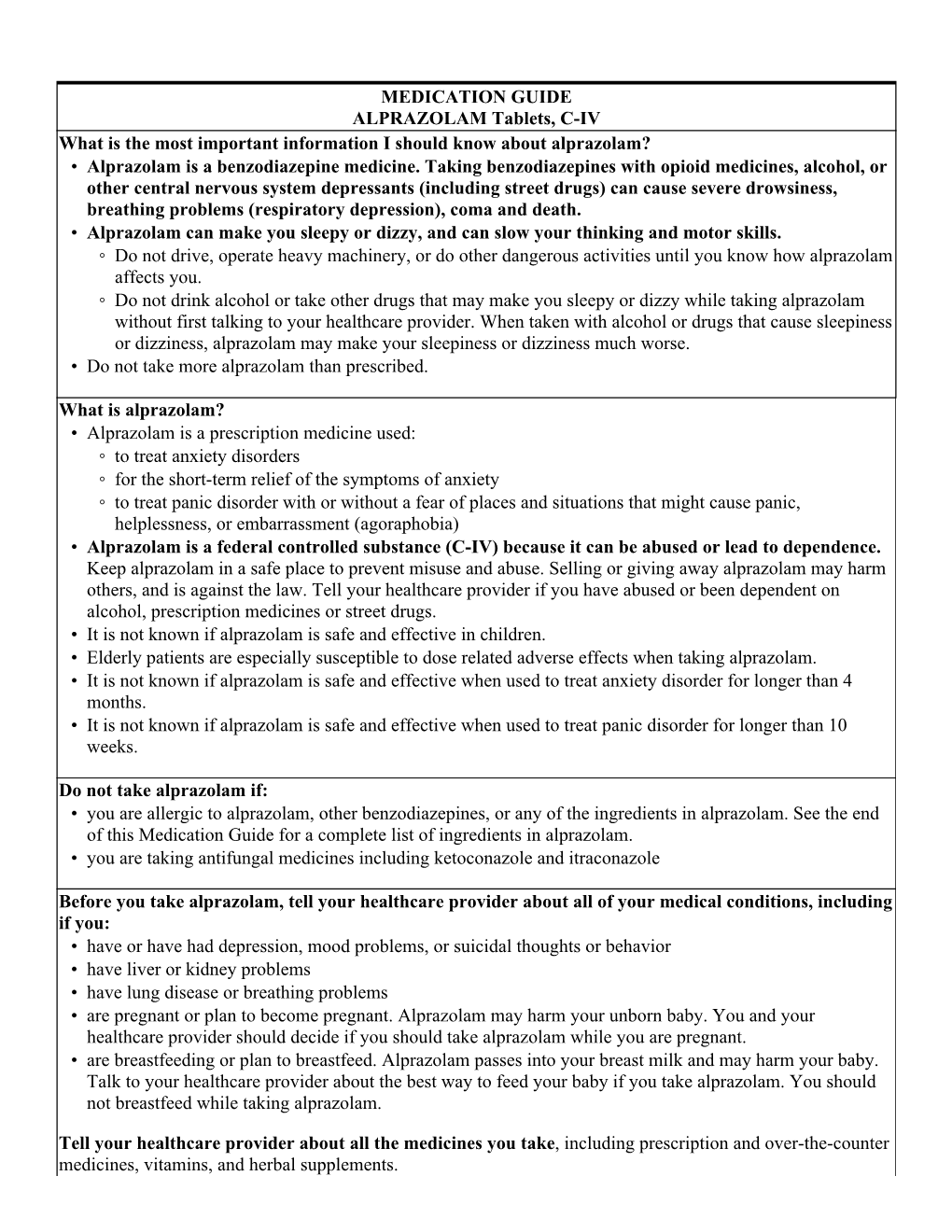 MEDICATION GUIDE ALPRAZOLAM Tablets, C-IV What Is the Most Important Information I Should Know About Alprazolam? • Alprazolam Is a Benzodiazepine Medicine