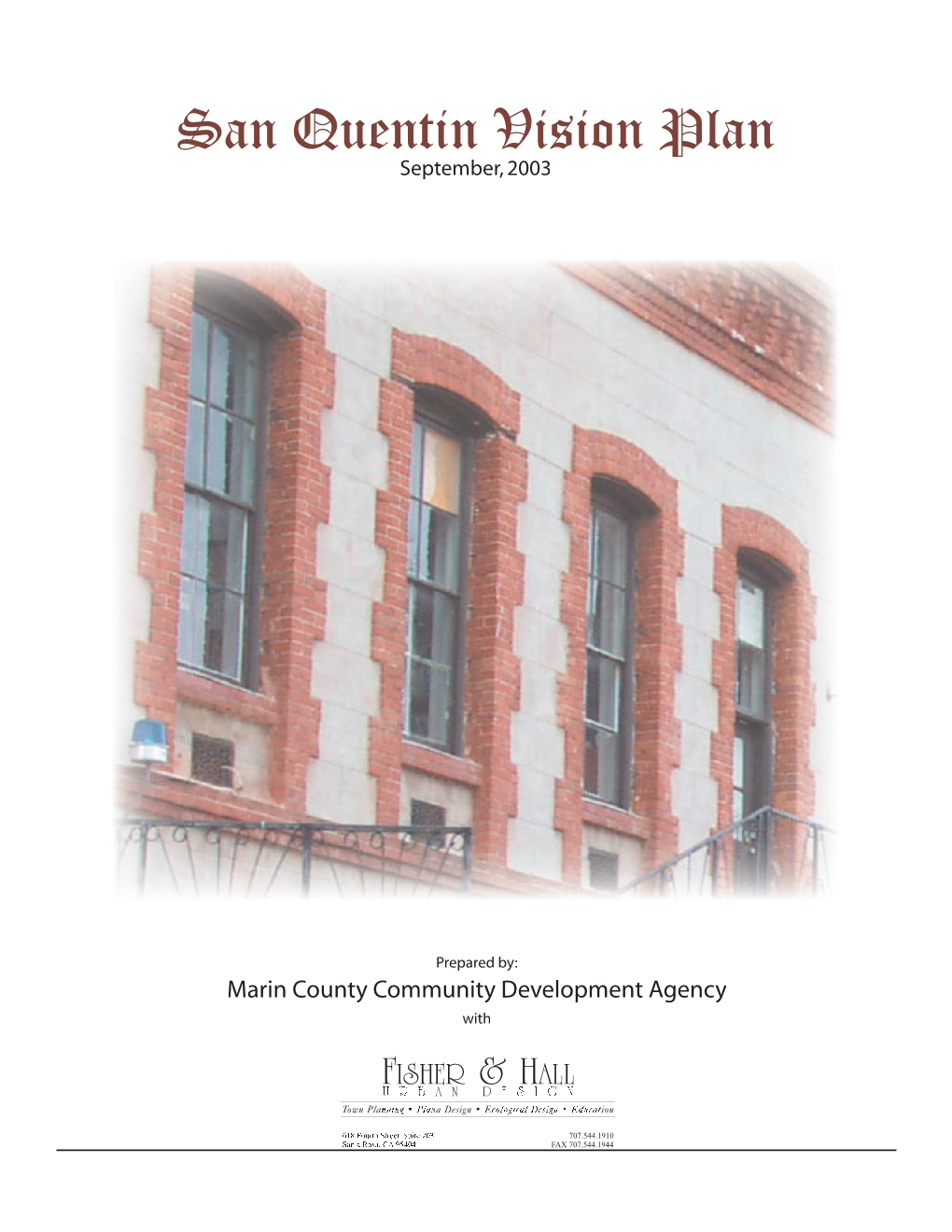 San Quentin Vision Plan San Quentin Vision Plan September, 2003