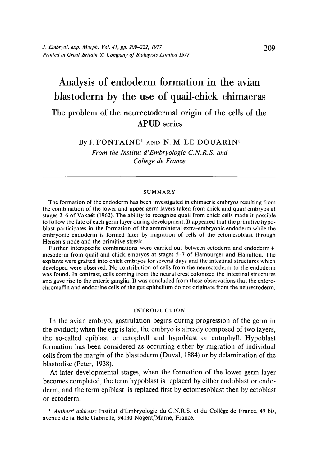 Analysis of Endoderm Formation in the Avian Blastoderm by the Use of Quail-Chick Chimaeras the Problem of the Neurectodermal Origin of the Cells of the APUD Series