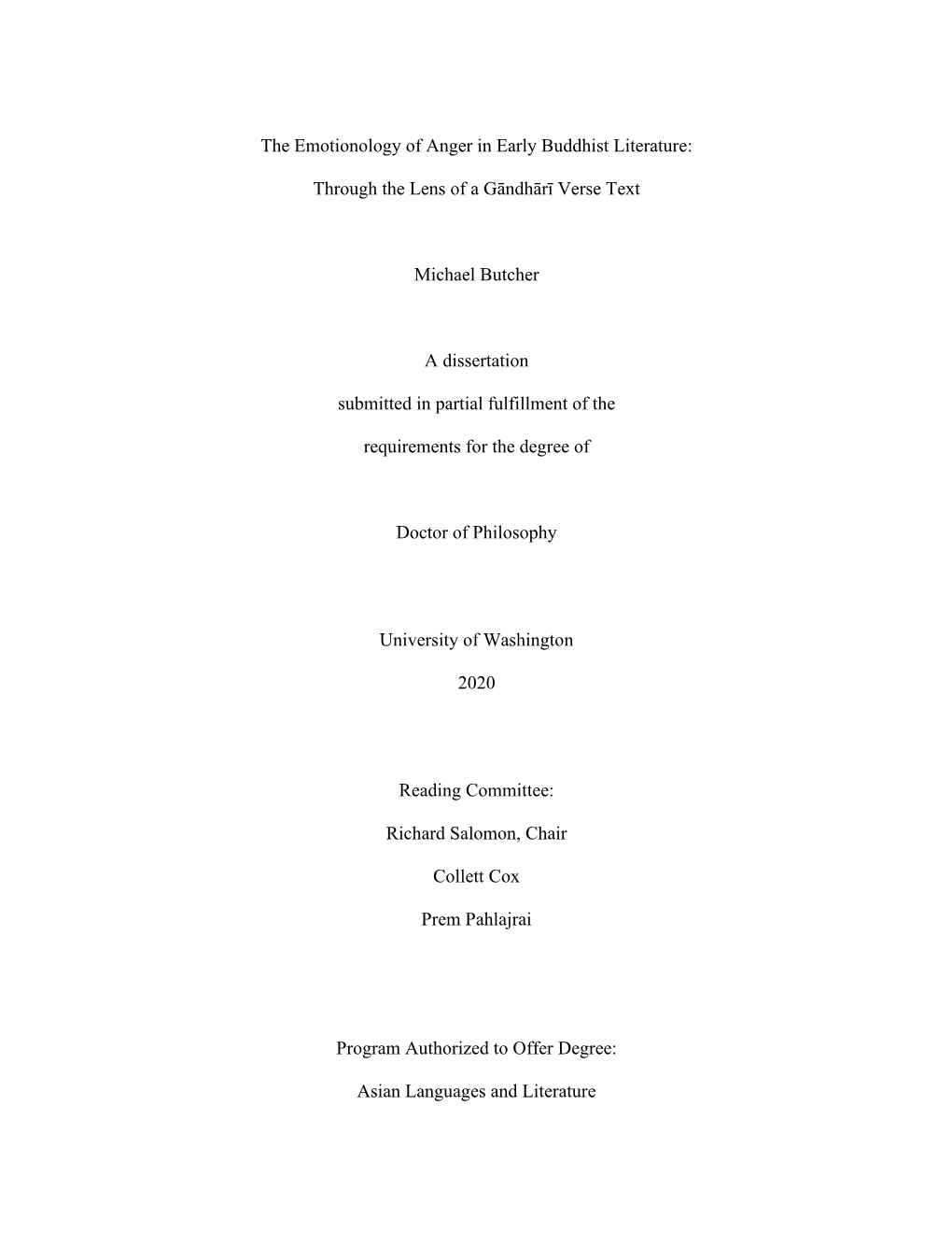 The Emotionology of Anger in Early Buddhist Literature: Through the Lens of a Gāndhārī Verse Text Michael Butcher a Disser