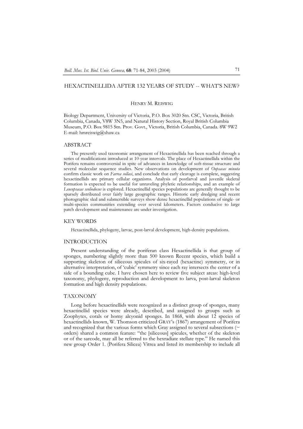 Hexactinellida After 132 Years of Study -- What's New?