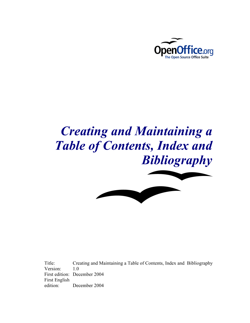 Creating and Maintaining a Table of Contents, Index and Bibliography