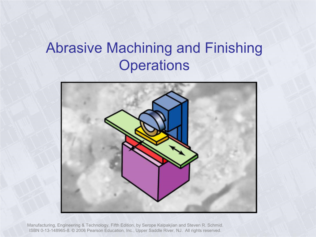 Abrasive Machining and Finishing Operations