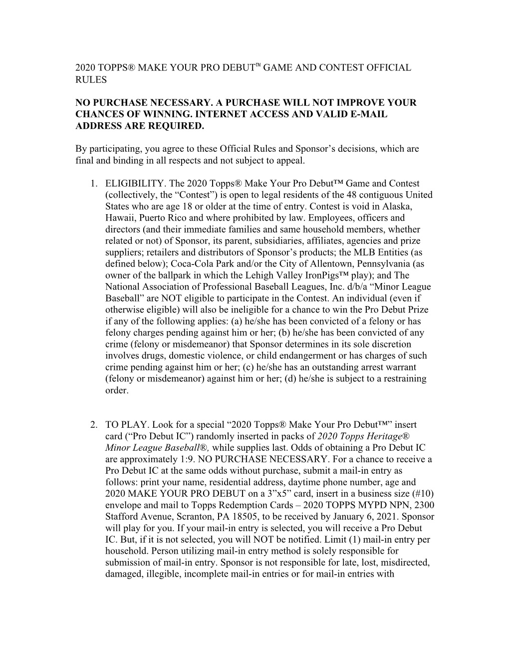 2020 Topps® Make Your Pro Debut™ Game and Contest Official Rules No Purchase Necessary. a Purchase Will Not Improve Your Chan