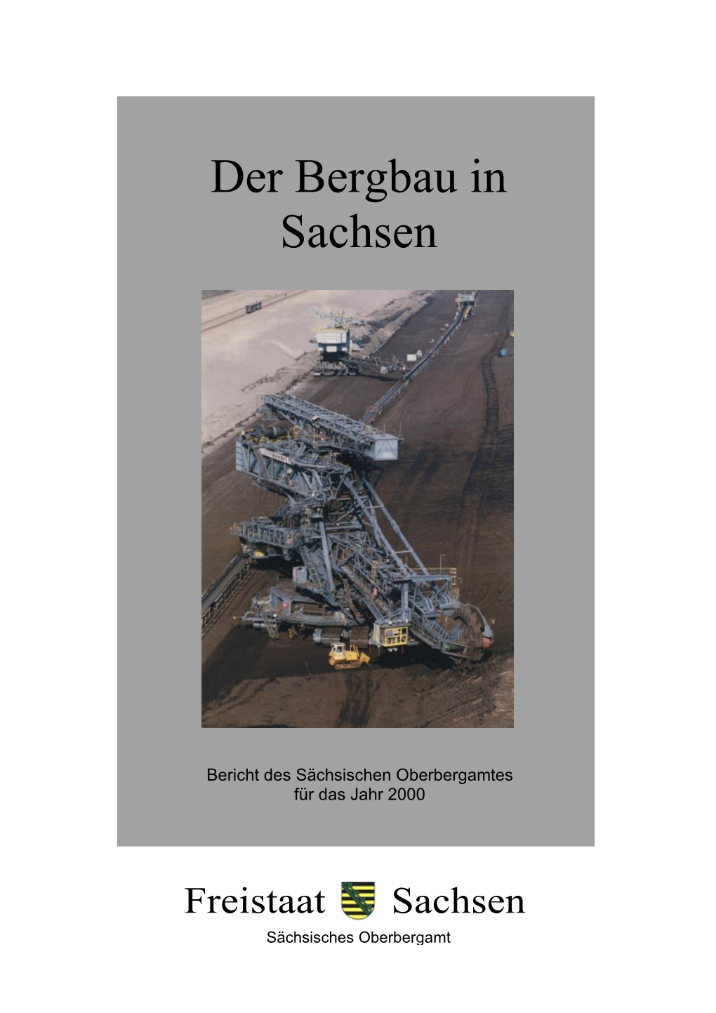 Der Bergbau in Sachsen