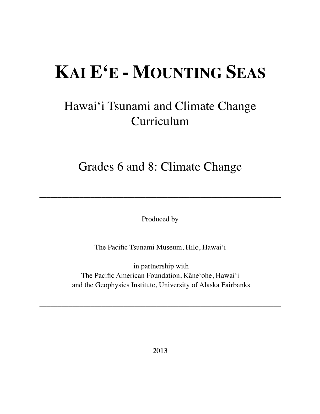 Kai Eʻe - Mounting Seas