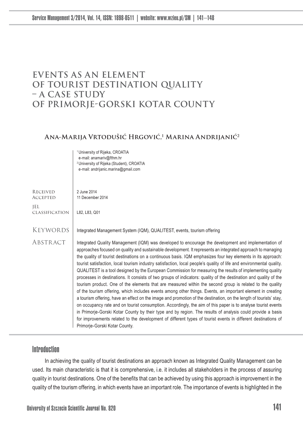 Introduction in Achieving the Quality of Tourist Destinations an Approach Known As Integrated Quality Management Can Be Used