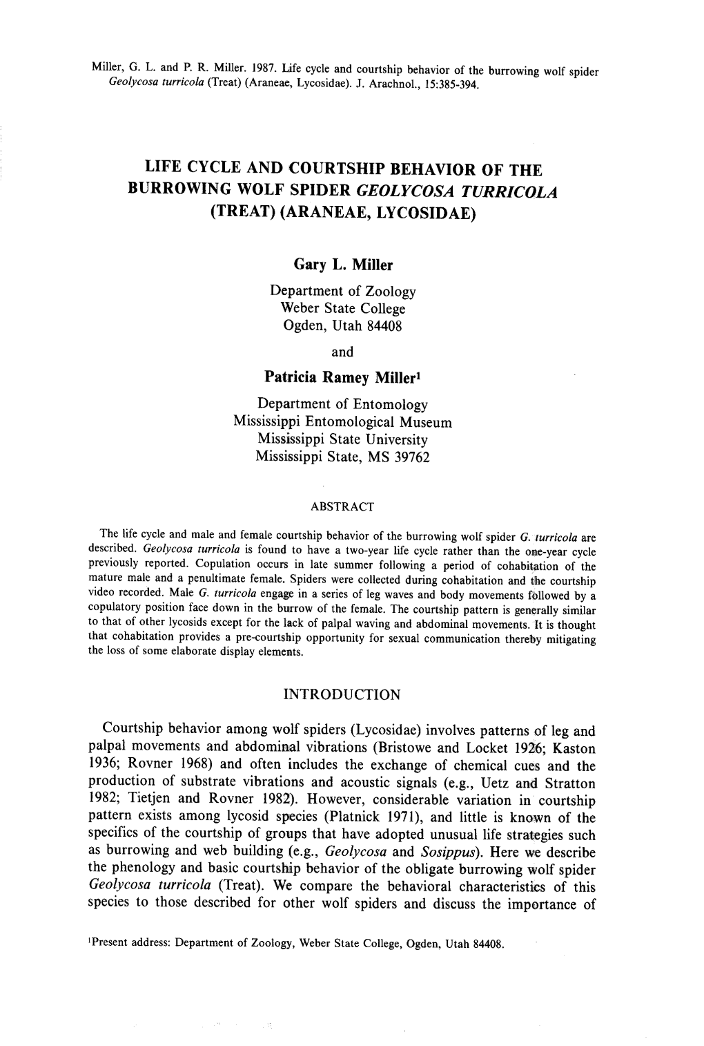 Life Cycle and Courtship Behavior of Th E Burrowing Wolf Spider Geolycosa Turricol a (Treat) (Araneae, Lycosidae )