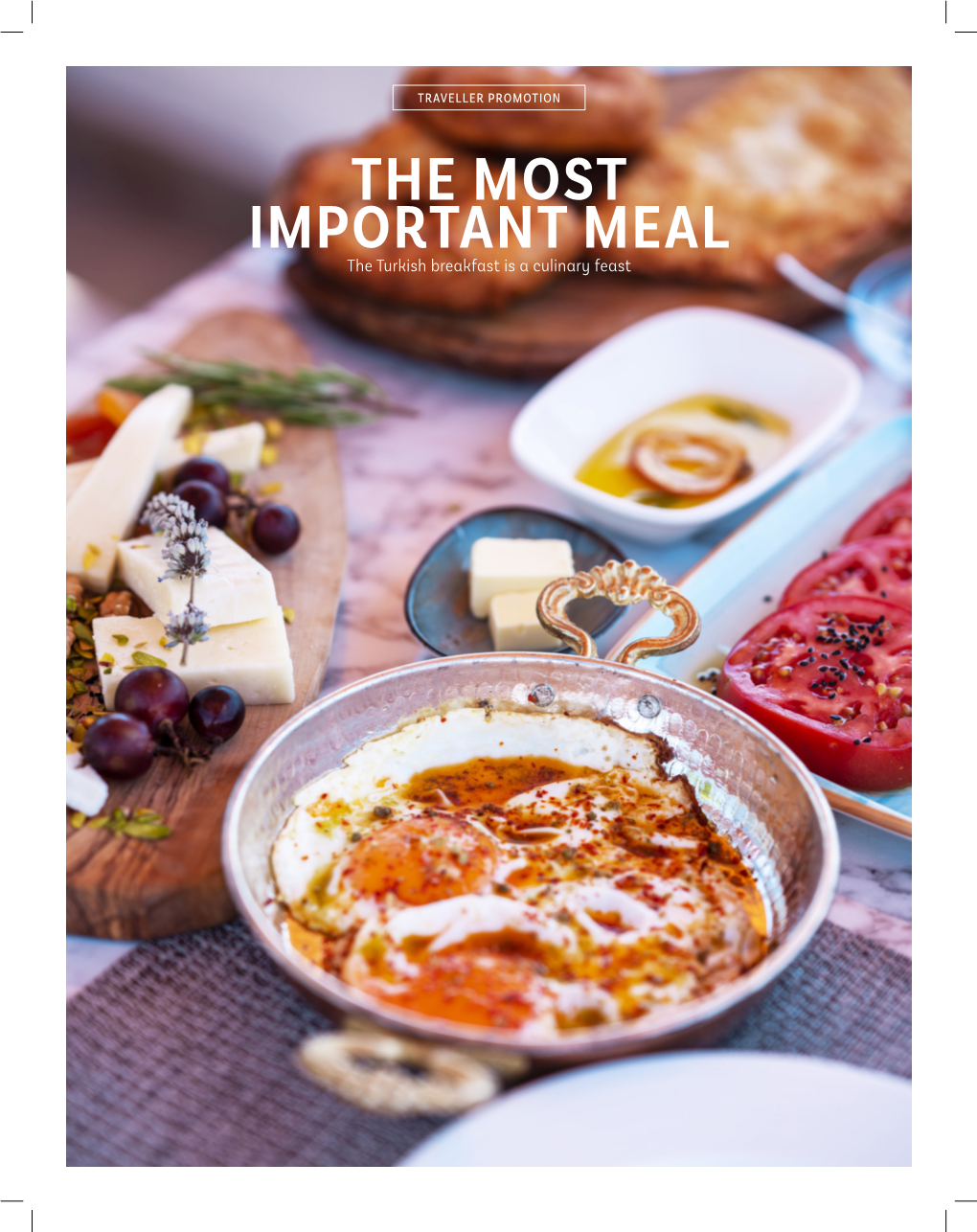 THE MOST IMPORTANT MEAL the Turkish Breakfast Is a Culinary Feast TRAVELLER PROMOTION