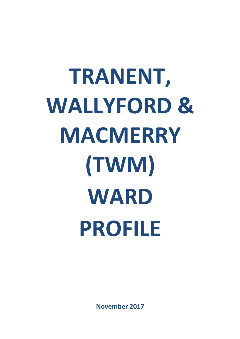 Tranent, Wallyford & Macmerry (Twm) Ward Profile