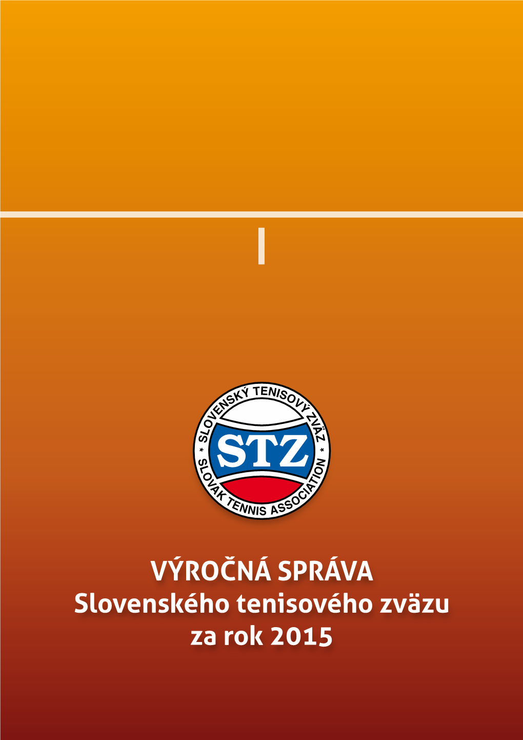 VÝROČNÁ SPRÁVA Slovenského Tenisového Zväzu Za Rok 2015 Martin Kližan, Na Konci Roka 2015 V Rebríčku ATP 43