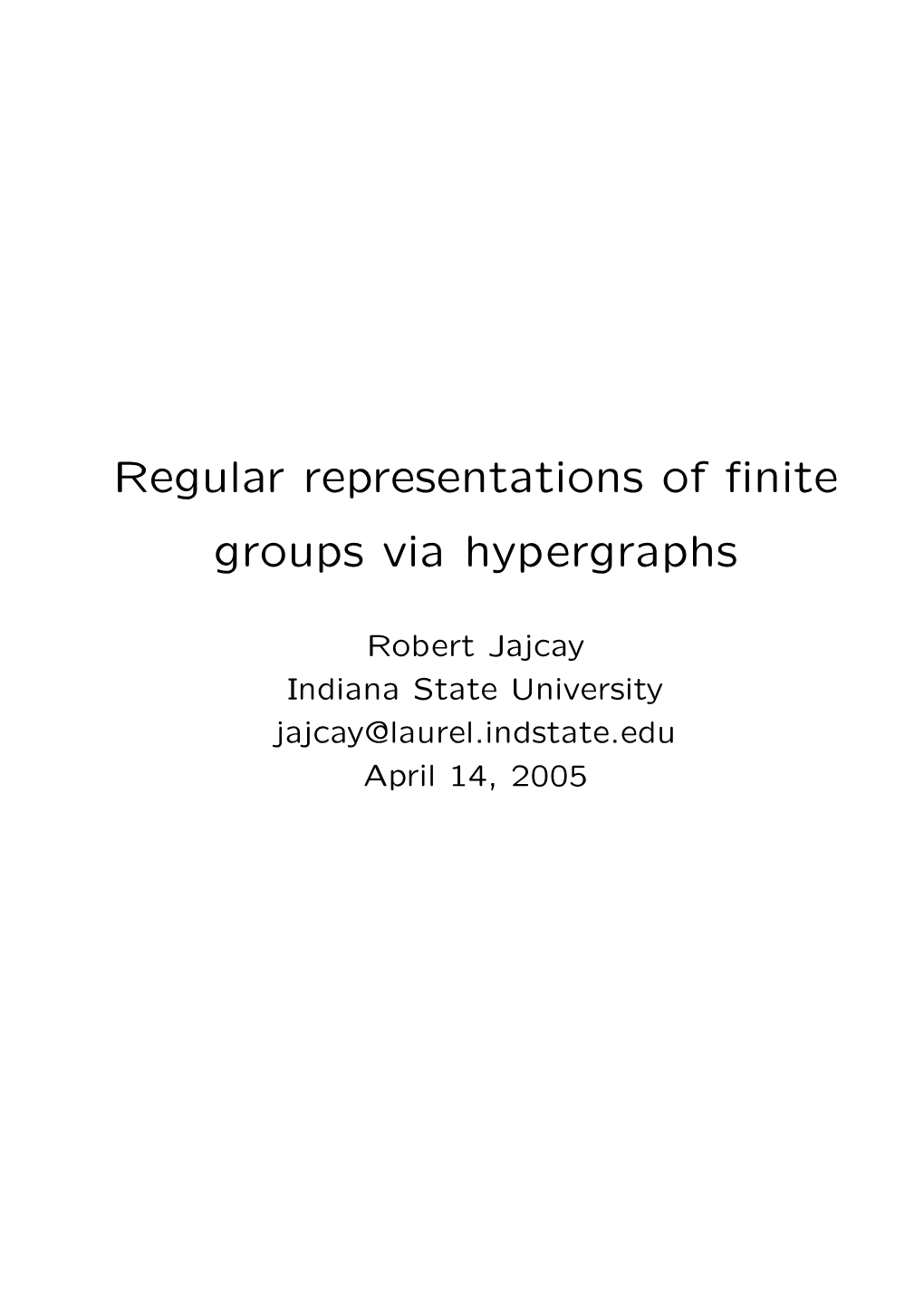 Regular Representations of Finite Groups Via Hypergraphs