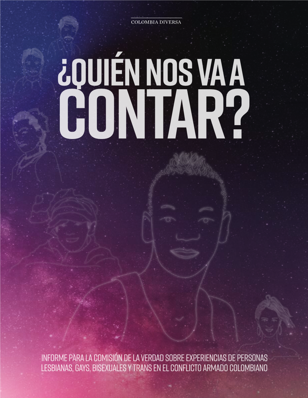 ¿Quién Nos Va a Contar? a Va ¿Quién Nos