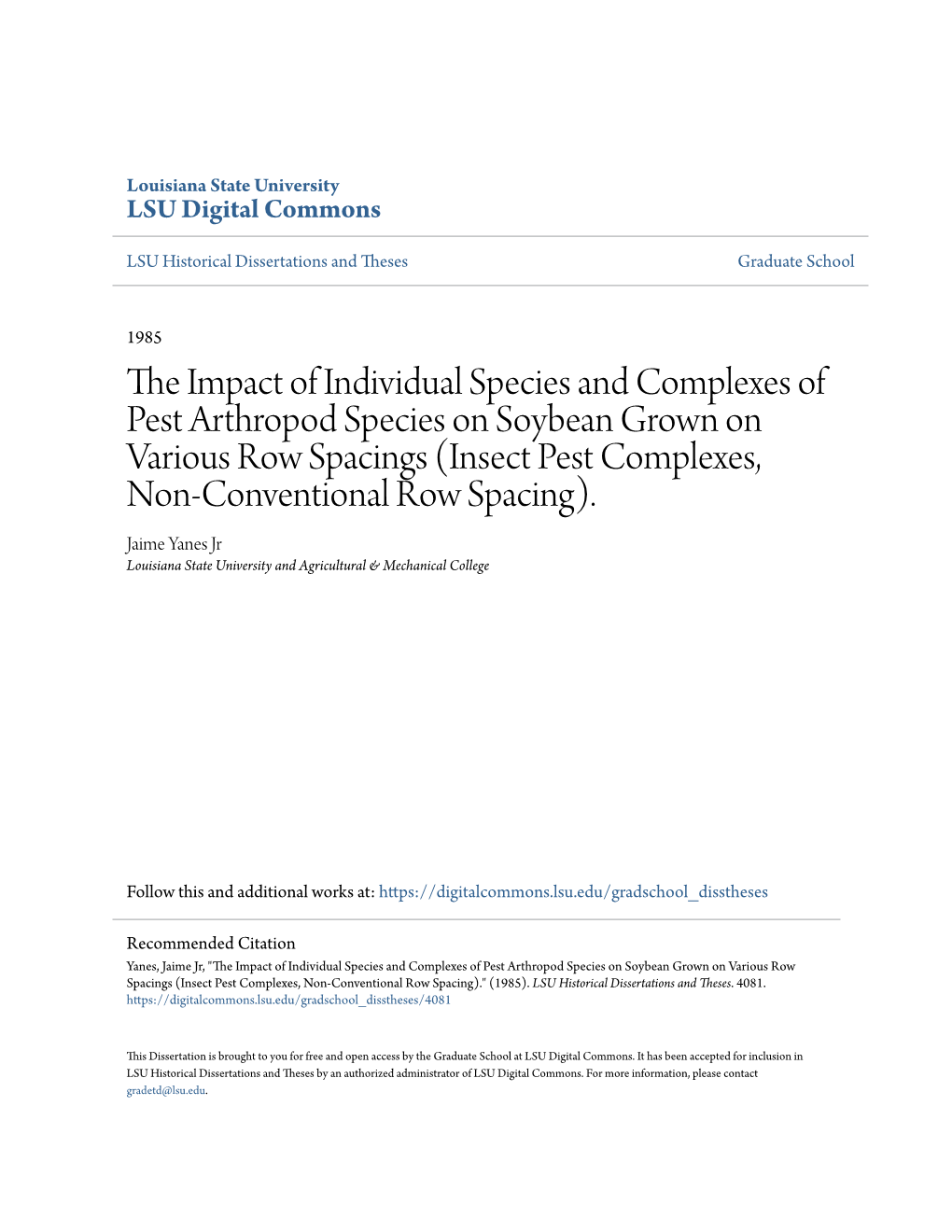 The Impact of Individual Species and Complexes of Pest Arthropod Species on Soybean Grown on Various Row Spacings