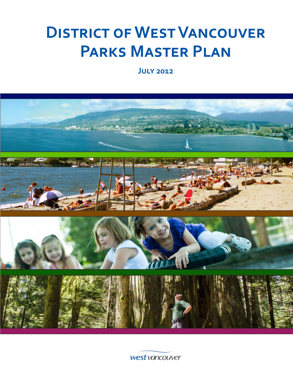 District of West Vancouver Parks Master Plan July 2012 This Page Is Intentionally Blank to Support Double-Sided Printing