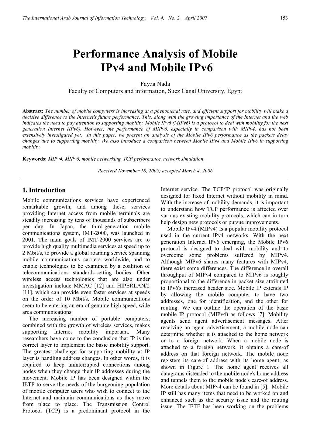 Performance Analysis of Mobile Ipv4 and Mobile Ipv6