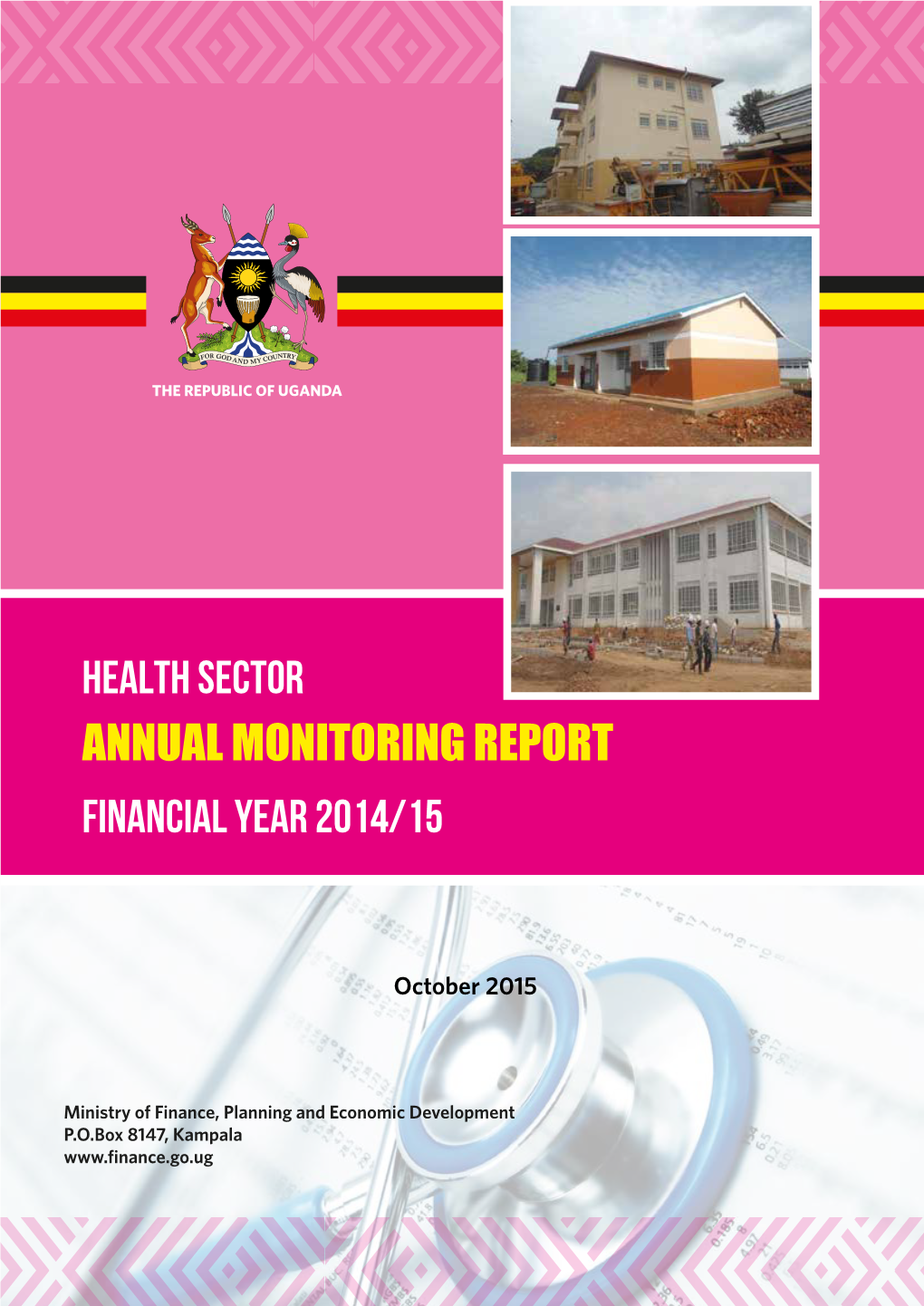 Health Sector ANNUAL MONITORING REPORT Financial Year 2014/15