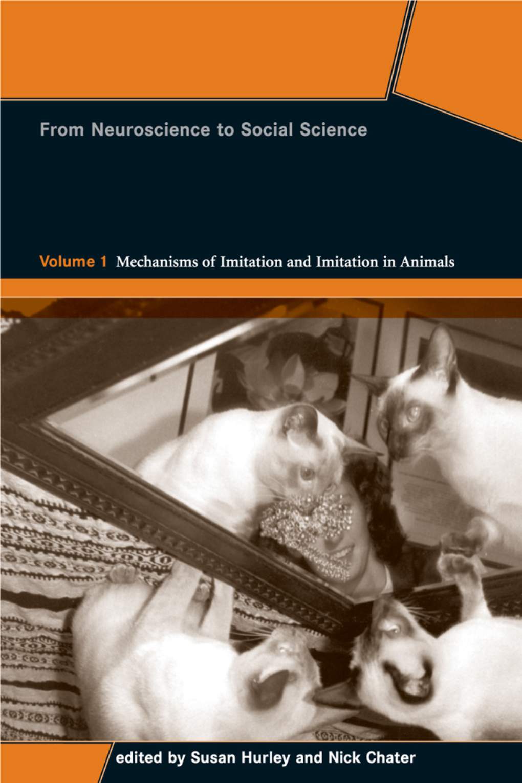 Perspectives on Imitation Volume 1, Mechanisms of Imitation And