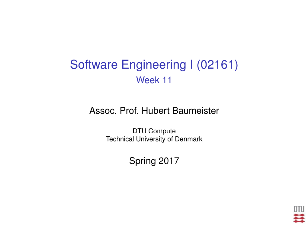 Software Engineering I (02161) Week 11