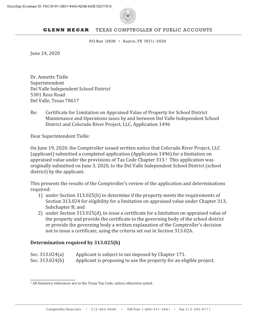 June 24, 2020 Dr. Annette Tielle Superintendent Del Valle Independent School District 5301 Ross Road Del Valle, Texas 78617