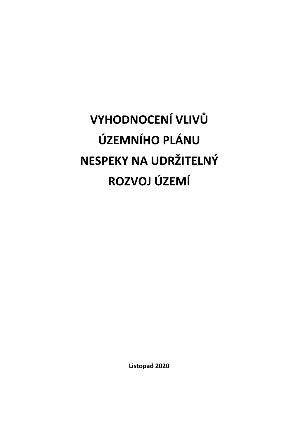 Vyhodnocení Vlivů Územního Plánu Nespeky Na Udržitelný Rozvoj Území