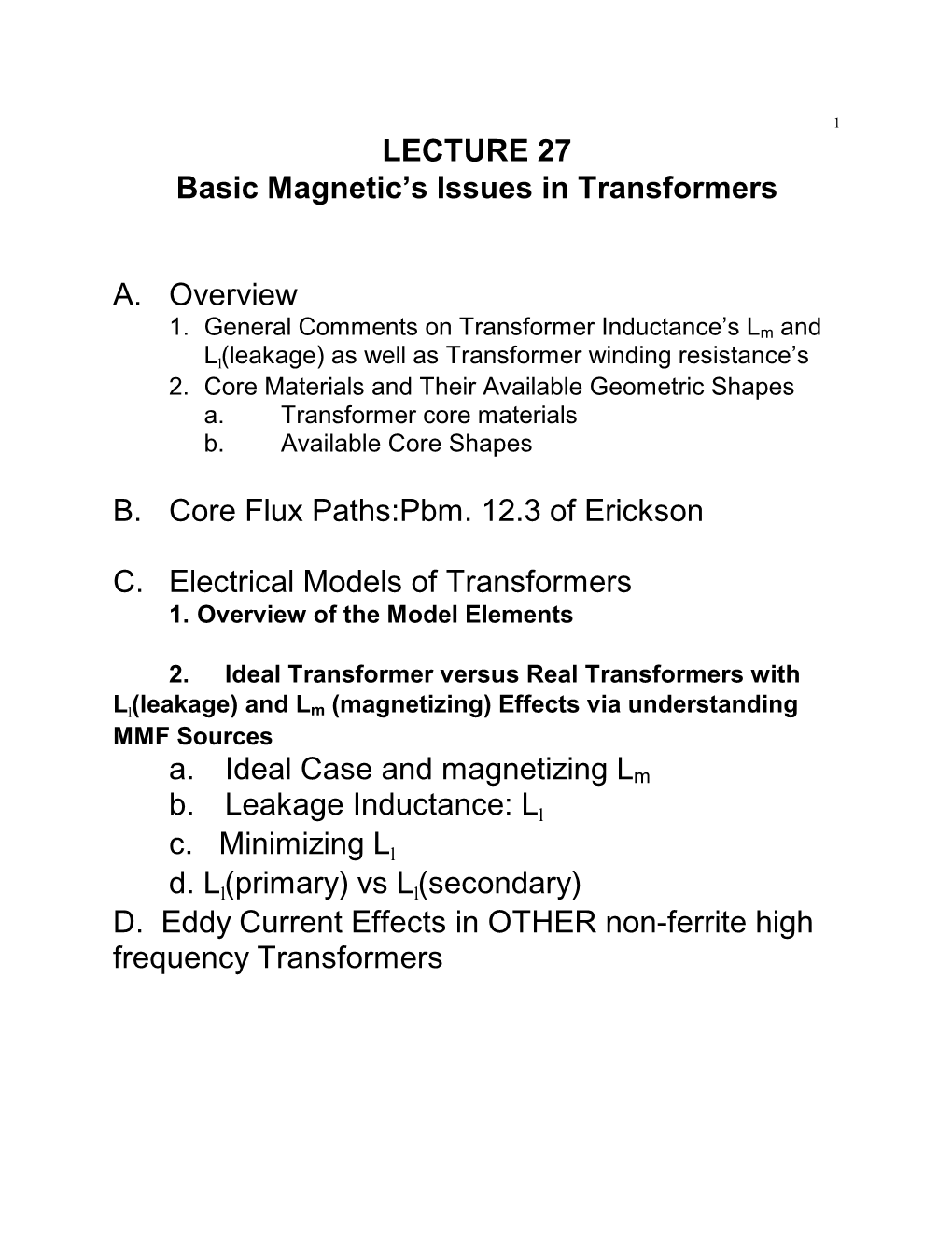 LECTURE 27 Basic Magnetic's Issues in Transformers A. Overview B