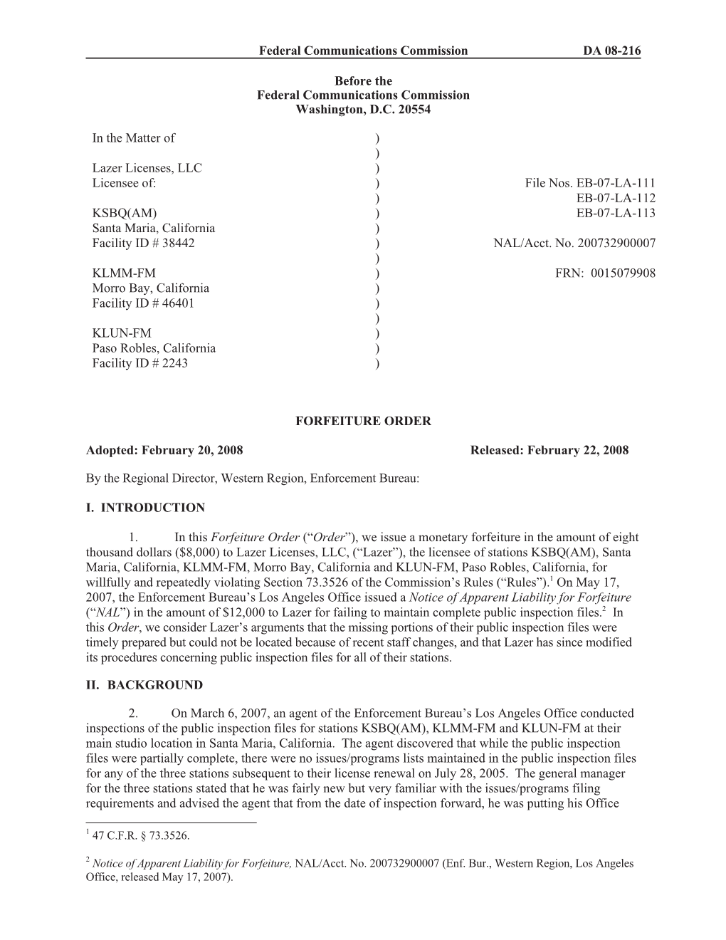 Federal Communications Commission DA 08-216 Before the Federal Communications Commission Washington, D.C. 20554 in the Matter Of