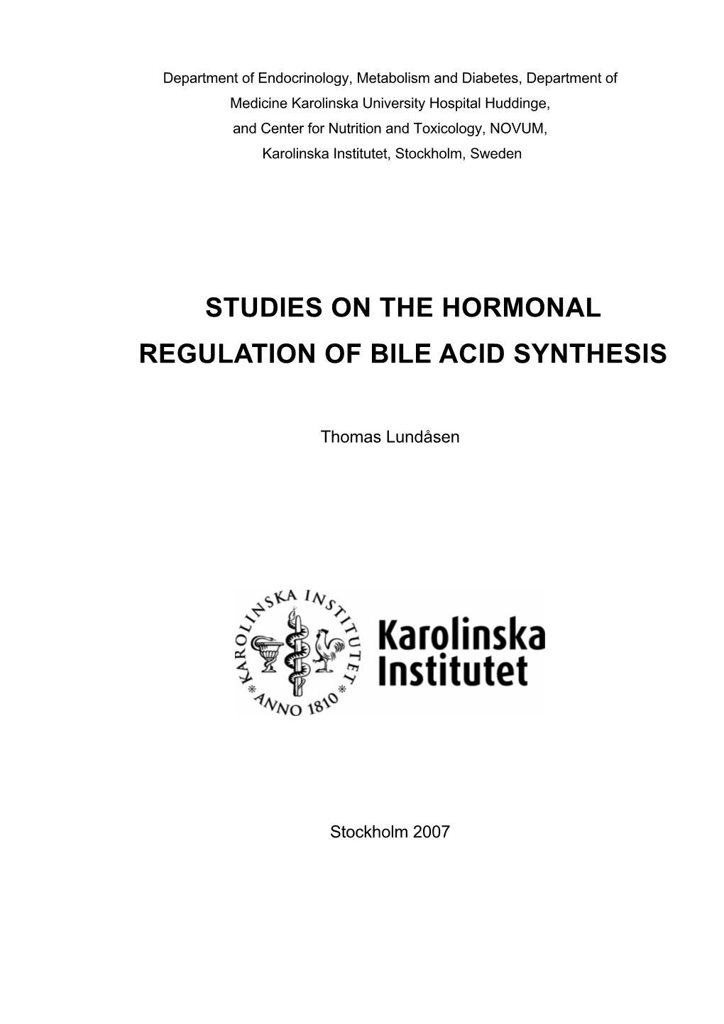 Studies on the Hormonal Regulation of Bile Acid Synthesis