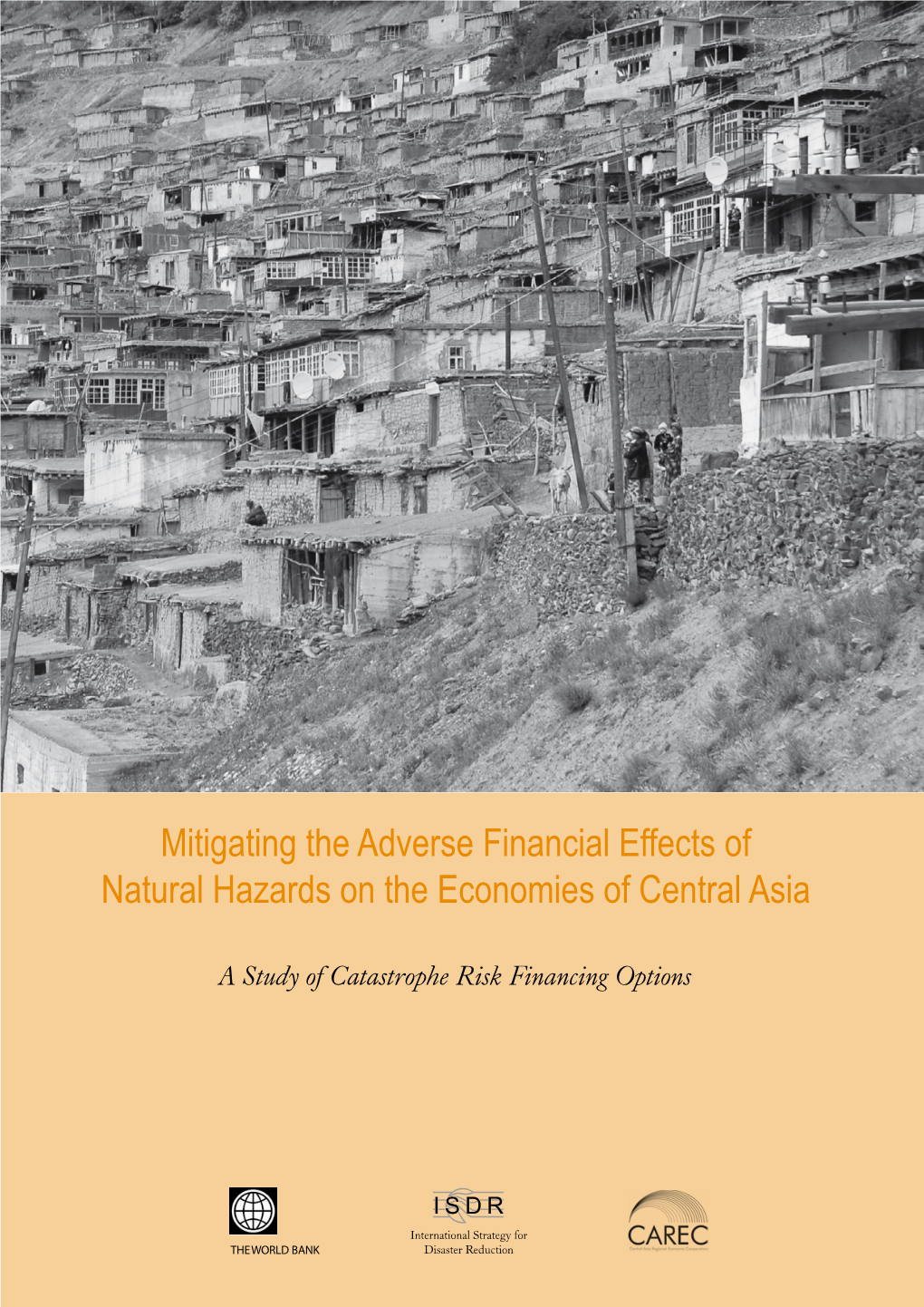 Mitigating the Adverse Financial Effects of Natural Hazards on the Economies of Central Asia