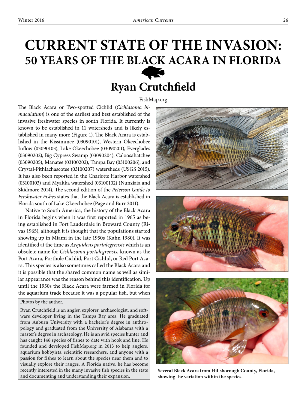 CURRENT STATE of the INVASION: 50 YEARS of the BLACK ACARA in FLORIDA Ryan Crutchfield