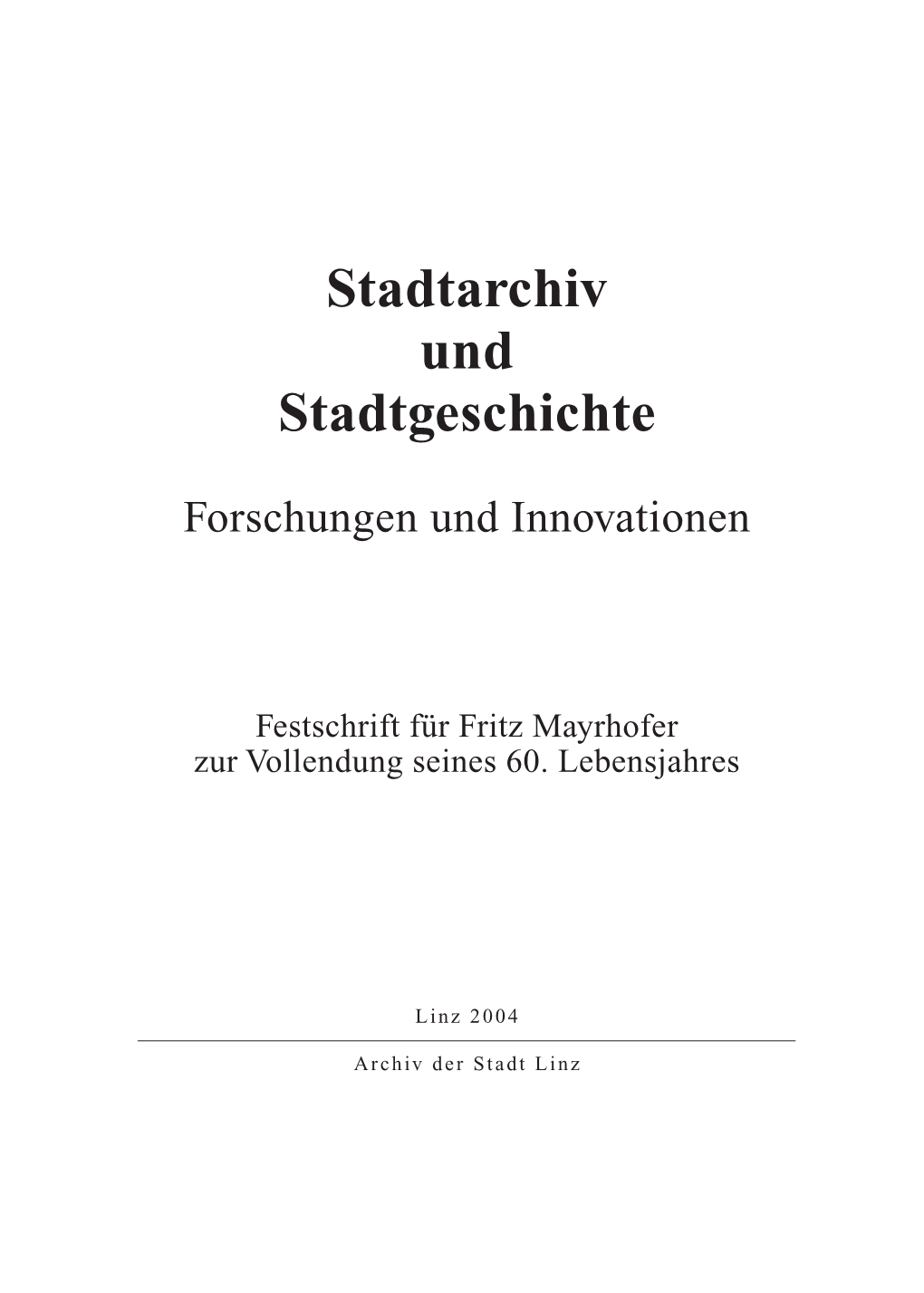 Stadtarchiv Und Stadtgeschichte