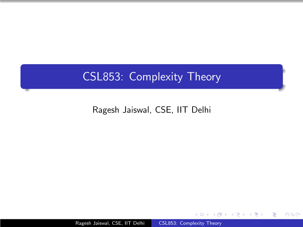 CSL853: Complexity Theory