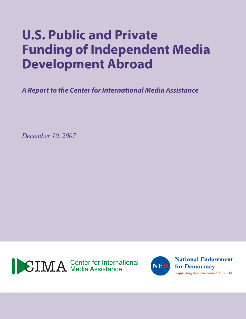 U.S. Public and Private Funding of Independent Media Development Abroad