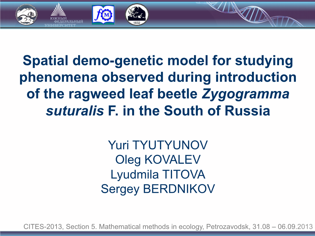 Spatial Demo-Genetic Model for Studying Phenomena Observed During Introduction of the Ragweed Leaf Beetle Zygogramma Suturalis F