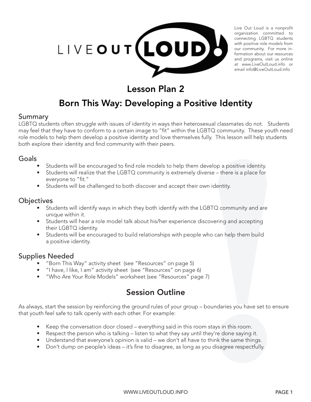 Lesson Plan 2 Born This Way: Developing a Positive Identity Summary LGBTQ Students Often Struggle with Issues of Identity in Ways Their Heterosexual Classmates Do Not