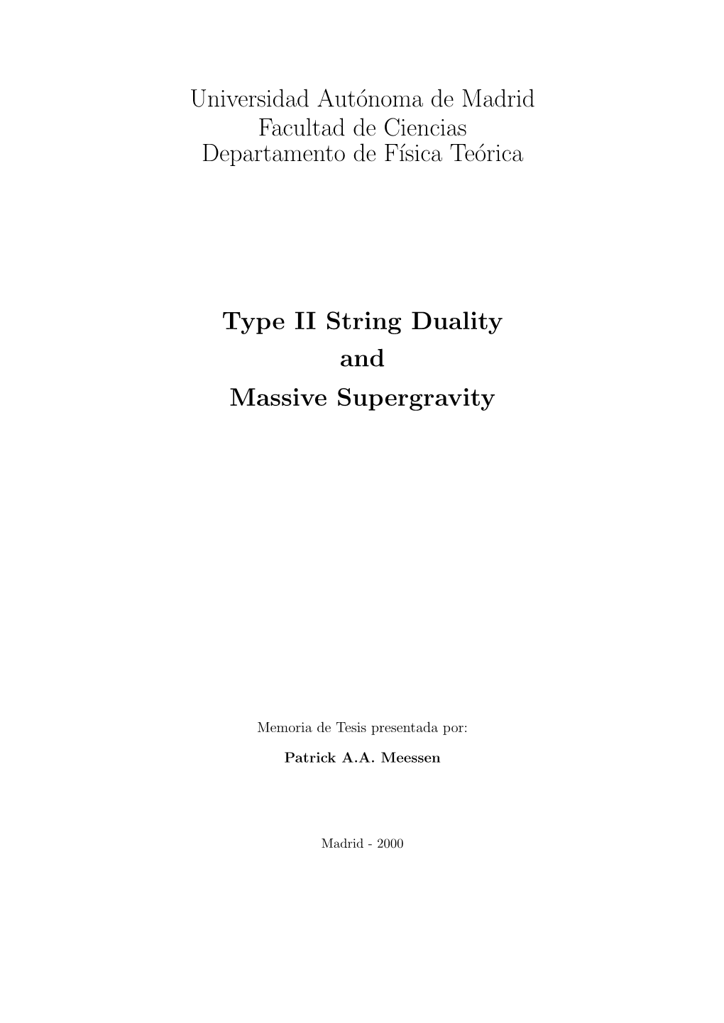 Universidad Autónoma De Madrid Facultad De Ciencias Departamento De F´Isica Teórica Type II String Duality and Massive Super