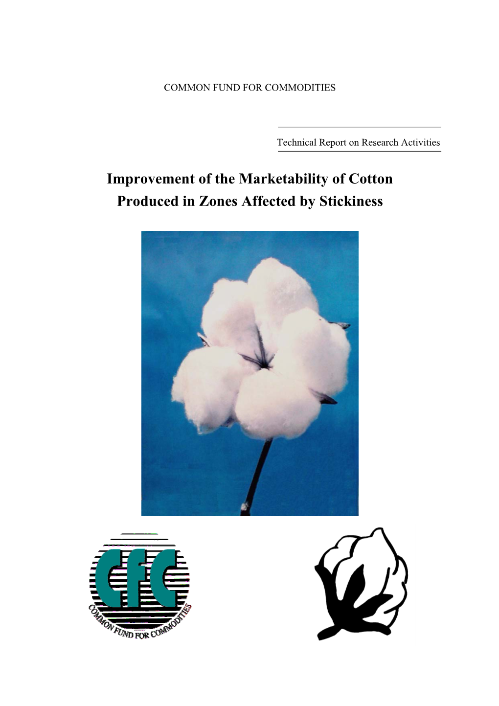 Improvement of the Marketability of Cotton Produced in Zones Affected by Stickiness